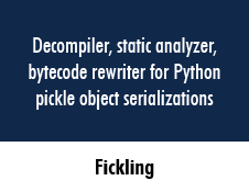 Fickling: A decompiler, static analyzer, and bytecode rewriter for Python pickle object serializations.