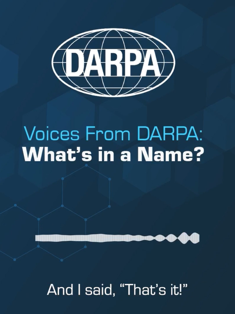 Voices From DARPA - What's in a Name?